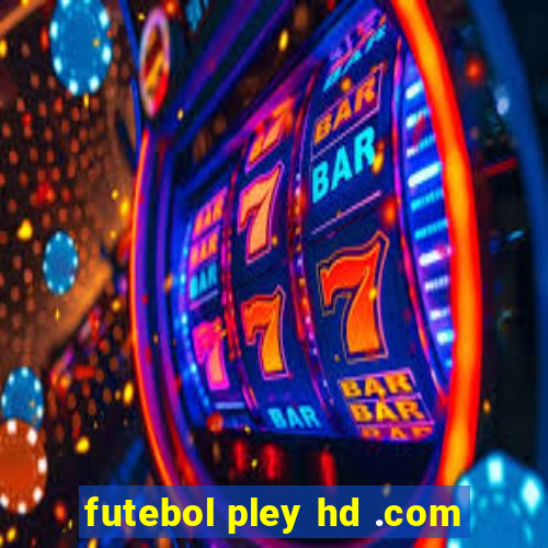 futebol pley hd .com